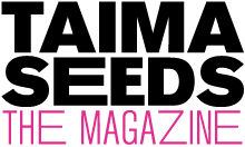 Taima seeds blog magazine